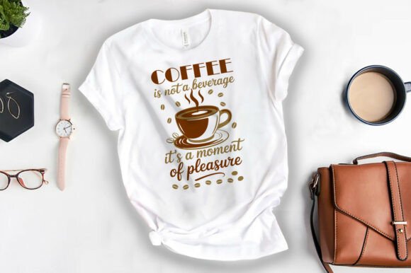 Coffee Beverage Pleasure Graphics & T-Shirt Designs