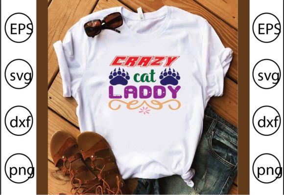 Crazy Cat Laddy Graphics for T-Shirt Designs