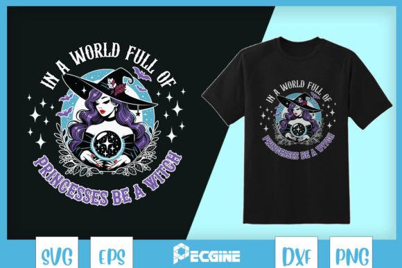 In a World Full of Princesses SVG for T-Shirt Graphics
