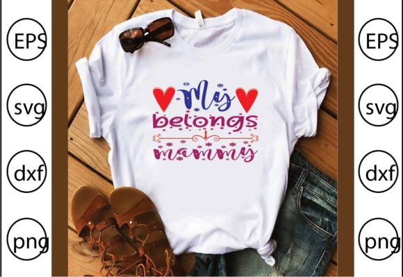 My Belongs Mammy Graphics for T-Shirt Designs