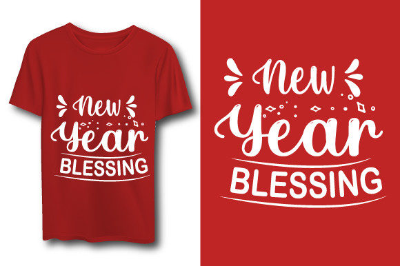 New Year Blessing Quotes T-shirt Graphics for Print Templates
