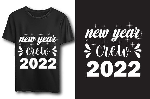 New Year Crew Lettering Quote T-shirt: Print Templates Graphics