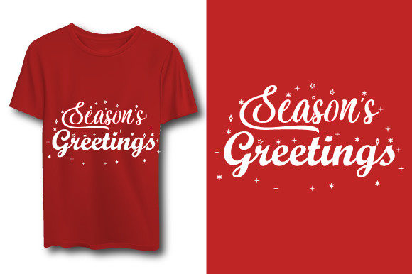 Season Greetings Typography T-shirt Graphics & Print Templates