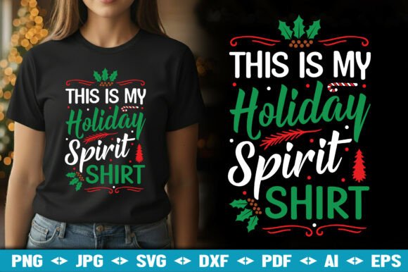 This is My Holiday Spirit Shirt SVG