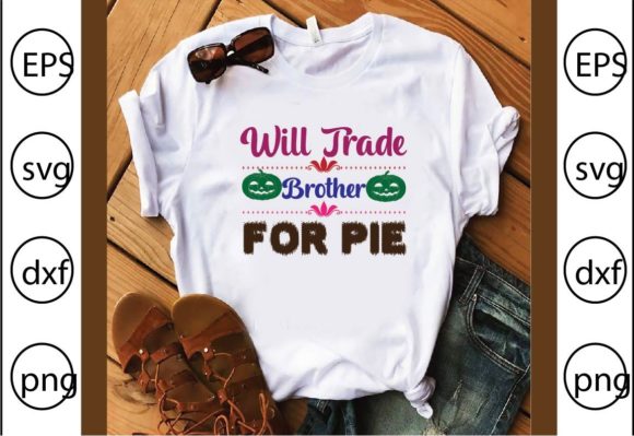Will Trade Brother for Pie